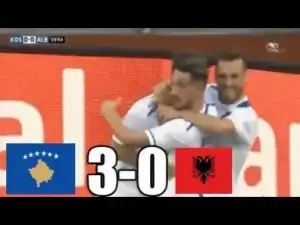 Video: Kosovo vs Albania 3-0 - All Goals & Highlights - Friendly 29/05/2018 HD